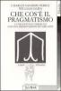 Che cos'� il pragmatismo