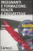 Insegnanti e formazione: realt� e prospettive