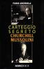 Carteggio segreto Churchill Mussolini