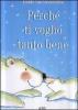 Perch� ti voglio tanto bene