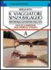 Il viaggiatore senza bagaglio. Per le Scuole superiori vol.4