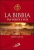 La Bibbia. Via verit� e vita