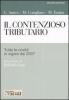 Il contenzioso tributario. Tutte le novit� in vigore dal 2007