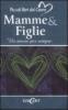 Mamme & figlie. Un amore per sempre