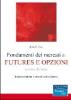 Fondamenti dei mercati di futures e opzioni. Con CD-ROM