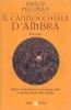 Il cannocchiale d'Ambra. Queste oscure materie vol.3