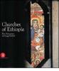 Chiese d'Etiopia. Il Monastero di Narga Sellase. Ediz. inglese