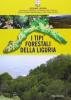Tipologie forestali di Liguria. Con CD-ROM