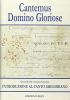 Cantemus Domino gloriose. Introduzione al canto gregoriano