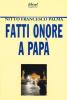 Fatti onore a pap�