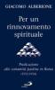 Per un rinnovamento spirituale. Predicazione alle comunit� paoline in Roma (1952-1954)