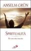 Spiritualit�. Per una vita riuscita