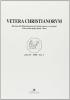 Vetera christianorum. Rivista del Dipartimento di studi classici e cristiani dell'Universit� degli studi di Bari (2008)