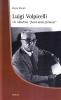 Luigi Volpicelli, un'idealista �fuori dalle formule�
