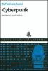 Cyberpunk. Antologia di scritti politici