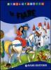 Le fiabe: Biancaneve-Cenerentola-Il gatto con gli stivali-I tre porcellini
