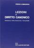 Lezioni di diritto canonico. Introduzione-Diritto costituzionale-Parte generale