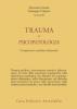 Trauma e psicopatologia. Un approccio evolutivo-relazionale