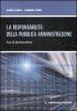 La responsabilit� della pubblica amministrazione. Casi di giurisprudenza
