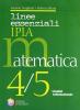 Linee essenziali Ipia. Matematica. Con espansione online. Per la 4� e 5� classe delle Scuole superiori vol.4