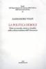 La politica debole. Note su morale, storia e ritualit� nella cultura italiana dell'Ottocento
