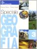 Speciale geografia. Per la Scuola media vol.3