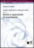Rischio e opportunit� di investimento