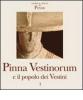 Pinna Vestinorum e il popolo dei vestini vol.1