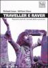 Traveller e raver. Racconti orali dei nomadi della nuova era