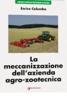 La meccanizzazione dell'azienda agro-zootecnica