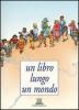Un libro lungo un mondo