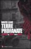 Terre profanate. Viaggio al cuore della mafia