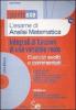 L' esame di analisi matematica. Integrali di funzioni di una variabile reale. Esercizi svolti e commentati. Con CD-ROM