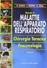 Manuale di malattie dell'apparato respiratorio. Chirurgia toracica, pneumologia
