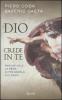 Dio crede in te. Perch� vale la pena di prenderlo sul serio
