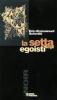 La setta degli egoisti