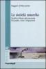 La societ� smarrita. Quattro letture del presente fra paure, crisi e migrazioni