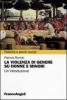 La violenza di genere su donne e minori. Un'introduzione