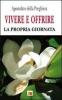 Apostolato della preghera. Vivere e offrire la propria giornata