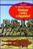 Sindone: verit� o inganno?