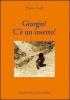 Giorgio! C'� un insetto!