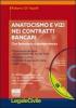 Anatocismo e vizi nei contratti bancari. Aggiornato alla riforma del processo civile