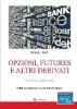 Opzioni, futures e altri derivati. Con CD-ROM