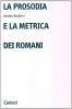 La prosodia e la metrica dei romani