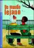 Un mundo lejano. Con espansione online. Con CD Audio