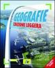 Geografie. Ediz. leggera. Scenari e temi del mondo globale. Volume unico. Con atlante. Con espansione online. Per le Scuole superiori