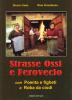 Strasse ossi e ferovecio. Storie e tradizioni della civilt� contadina