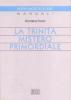 La trinit� mistero primordiale