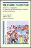 Mi piace piacermi. Bambini e sovrappeso. Un percorso di trattamento per bambini, genitori e operatori