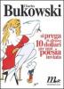 Si prega di allegare 10 dollari per ogni poesia inviata